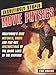 Insultingly Stupid Movie Physics: Hollywood's Best Mistakes, Goofs and Flat-Out Destructions of the Basic Laws of the Universe