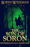 Son of Soron: Stoneblood Saga: book one (Volume 1)