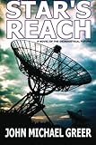 Star's Reach: A Novel Of The Deindustrial Future cover