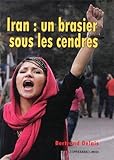 Iran : un brasier sous les cendres by 