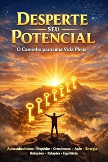 Livro Desperte Seu Potencial: O Caminho para uma Vida Plena