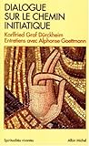 Dialogue Sur Le Chemin Initiatique (Collections Spiritualites) (French Edition) by 