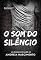 Livro O Som do Silêncio