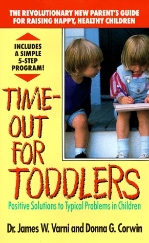 Time-Out for Toddlers: Positive Solutions to Typical Problems in Children