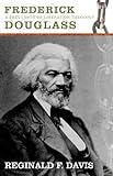FREDERICK DOUGLASS: PRECURSON TO LIB THEOLOGY (Voices of the African Diaspora) by 