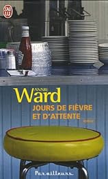 Jours de fièvre et d'attente