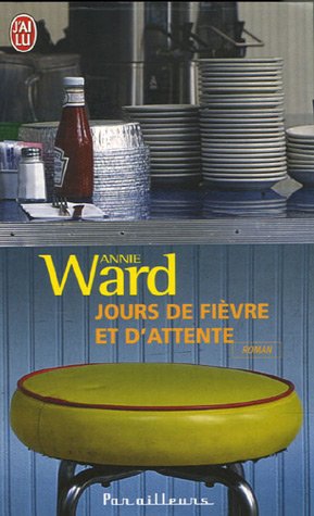 Jours de fièvre et d'attente