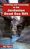 Trekking and Canyoning in the Jordanian Dead Sea Rift by 