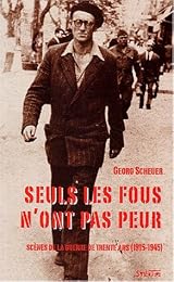 Seuls les fous n'ont pas peur