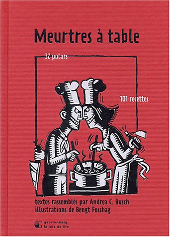 Meurtres à table : 32 polars, 101 recettes