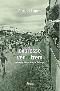 Livro Expresso ver de Trem: Memórias de um Viajante do Tempo