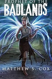 Prophet of the Badlands (The Awakened Book 1)