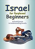 Israel for Perplexed Beginners (Israel for Beginners) by Angelo Colorni, Avi Katz