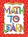 Math to Learn: A Mathematics Handbook
