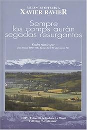 " Sempre los camps auràn segadas resurgantas"