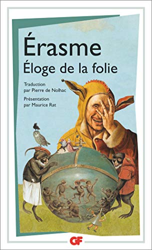Eloge de la folie : Suivi de la Lettre d'Erasme à Dorpius by 