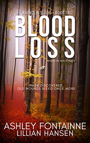 Blood Loss (The Magnolia Series Book 2) by [Fontainne, Ashley, Hansen, Lillian]