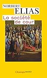 La Societe De Cour (French Edition) by 