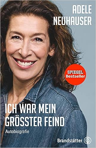Ich War Mein Grosster Feind Loslassen Und Weitergehen Neuhauser Adele 9783710600906 Amazon Com Books