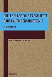 Quelle place pour l'architecte dans l'auto-construction ?