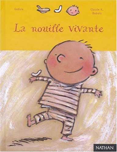 Arthur: La Nouille Vivante (French Edition) by Claude Dubois