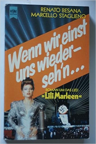 Wenn Wir Einst Uns Wiederseh N Roman Um Das Lied Lili Marleen Amazon De Besana Renato Und Marcello Stalieno Bucher