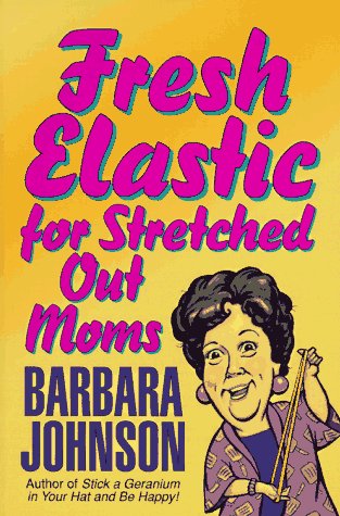 Fresh Elastic for Stretched Out Moms