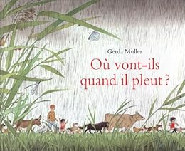 Où vont-ils quand il pleut ?