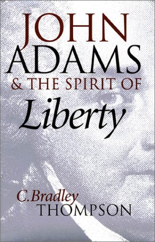 John Adams and the Spirit of Liberty