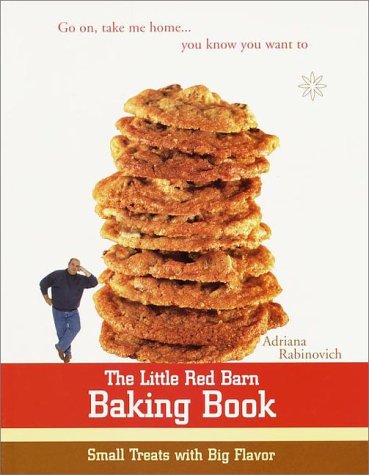 The Little Red Barn Baking Book: Small Treats with Big Flavor by Adriana Rabinovich