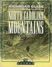 Longstreet Highroad Guide To The North Carolina Mountains