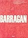 Barragan: Armando Salas Portugal photographs of the architecture of Luis Barragan by 