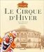 Le Cirque d'Hiver by 