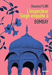 L' inspecteur Singh enquête à Bombay