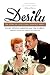 Desilu: The Story of Lucille Ball and Desi Arnaz by Coyne S Sanders, Tom Gilbert