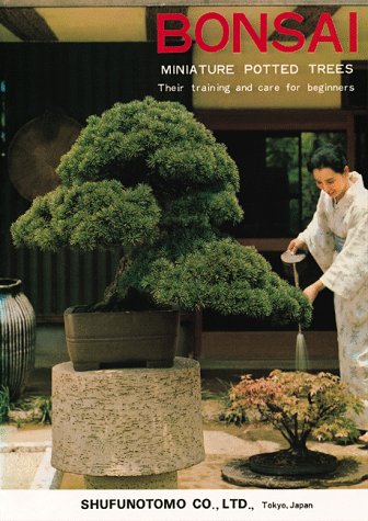 Bonsai: Miniature Potted Trees by Kyuzo Murata