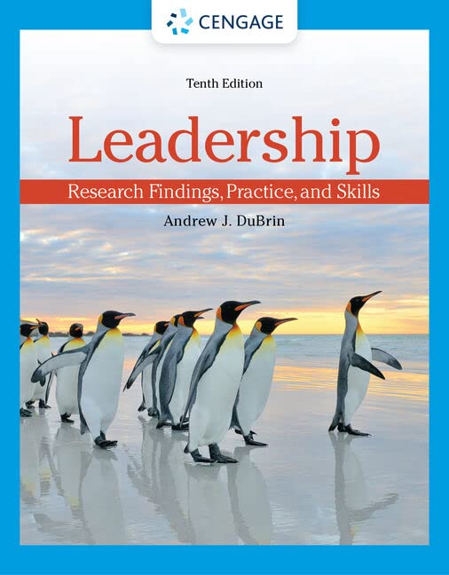 Leadership Research Findings, Practice, and Skills DuBrin, Andrew J