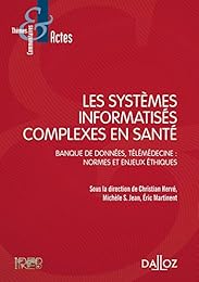 Les  systèmes informatisés complexes en santé
