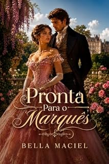 Livro Pronta Para o Marquês : Um Escândalo Que Virou um Amor (Os Hunter Livro 1)