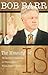 The Meaning of Is: The Squandered Impeachment and Wasted Legacy of William Jefferson Clinton - Book by Bob Barr