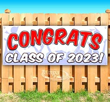 Amazon Com Congrats Class Of 2023 13 Oz Heavy Duty Vinyl Banner