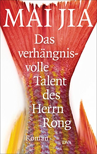 Das verhängnisvolle Talent des Herrn Rong: Roman (German Edition)