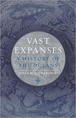 Vast Expanses: A History of the Oceans Vast Expanses: A History of the Oceans