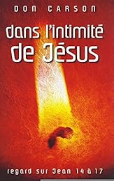 Dans l'intimité de Jésus