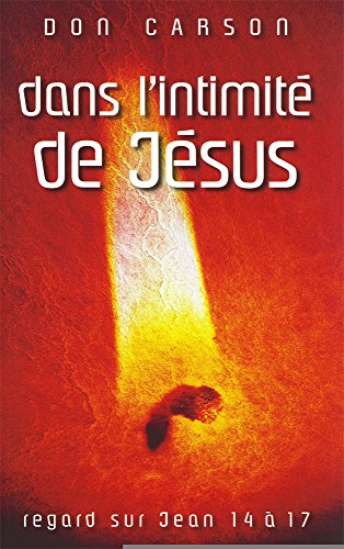 Dans l'intimité de Jésus