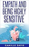 Empath And Being Highly Sensitive: 2-in-1 by