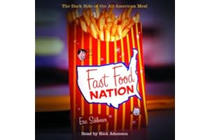Fast Food Nation: The Dark Side of the All-American Meal