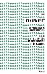 L' enfer vert