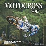 Motocross 2015: 16-Month Calendar includes September 2014 through December 2015 by Steve Casper, Simon Cudby