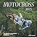 Motocross 2015: 16-Month Calendar includes September 2014 through December 2015 by Steve Casper, Simon Cudby